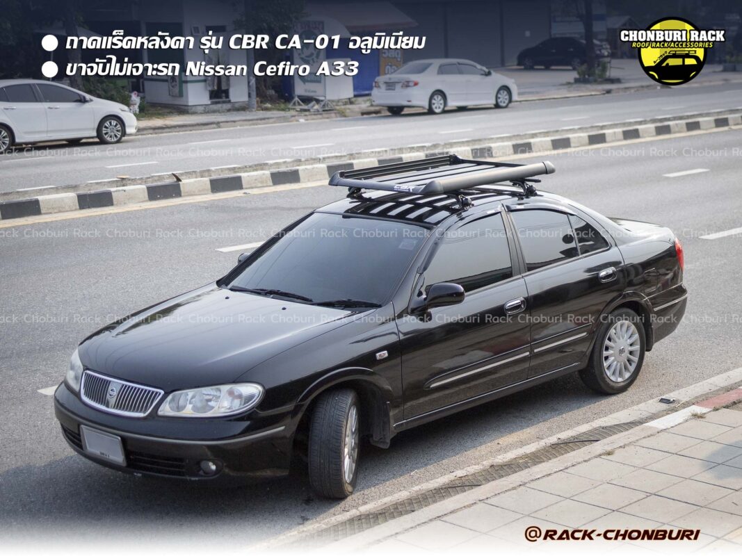 Nissan Cefiro A33 ติดแร็คหลังคา - แร็คหลังคาชลบุรี